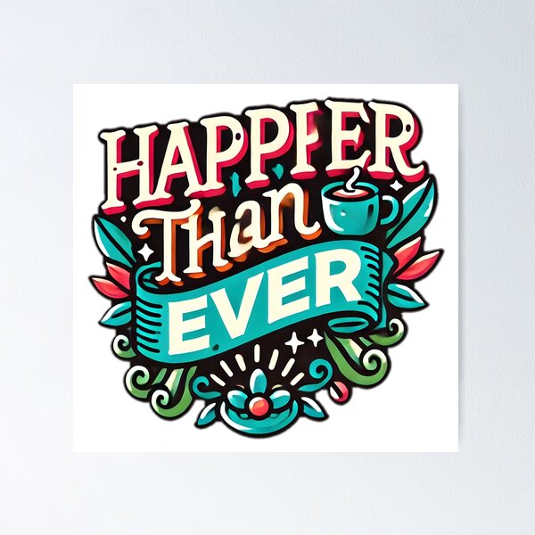Item preview, happier than ever design t-shirt designed and sold by NCNGDESIGN.
