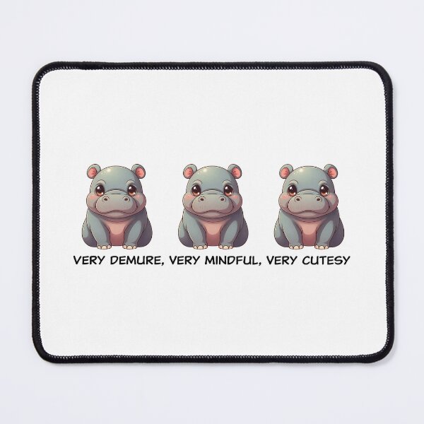 Item preview, Moo Deng Very Demure, Very Mindful, Very Cutesy designed and sold by branmandesigns.