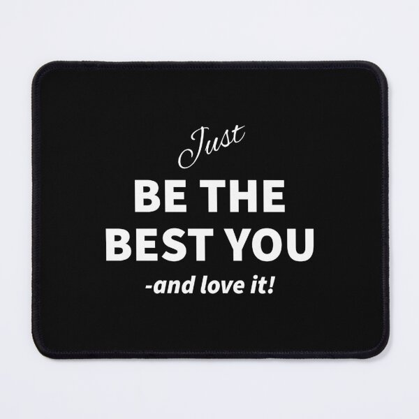 Item preview, Just be your best you and love it. designed and sold by greatvibes4u.