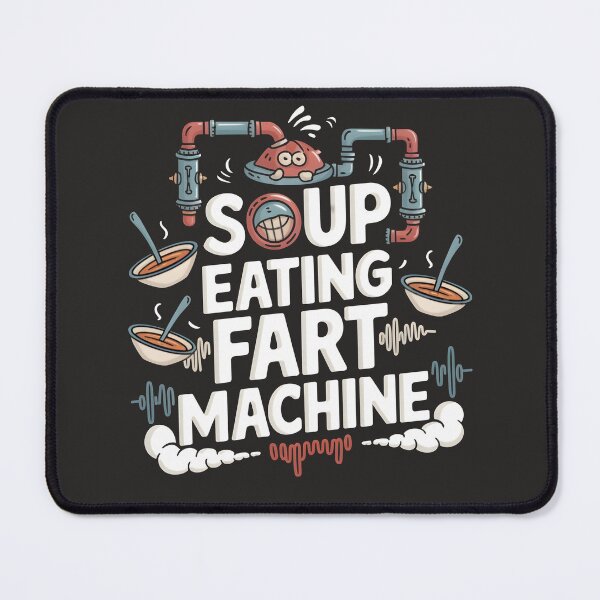 Item preview, Soup Eating Fart Machine designed and sold by TravelofArtist.