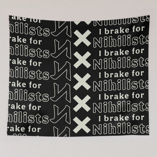 Item preview, I Break for Nihillists designed and sold by saaad-pap.
