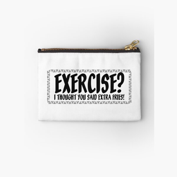 Item preview, Exercise I Thought You Said Extra Fries Funny designed and sold by Slassyat.