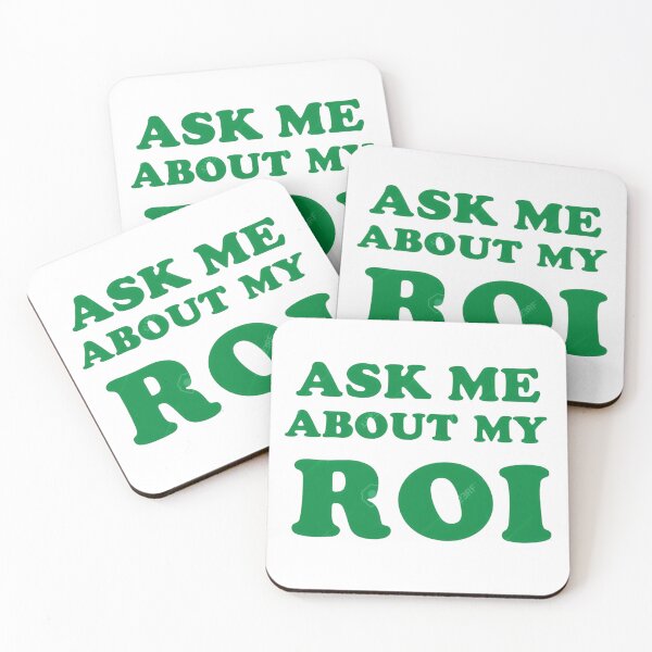 Item preview, Ask Me About My ROI: Bold Business Humor Design | designed and sold by JOY STORE 45.
