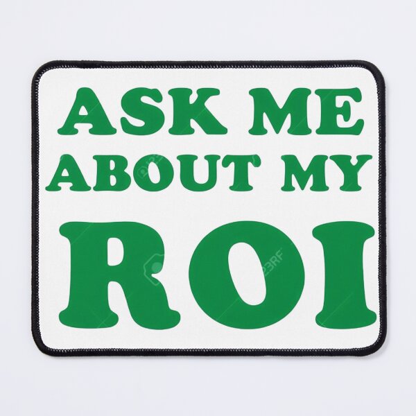 Item preview, Ask Me About My ROI: Bold Business Humor Design | designed and sold by JOY STORE 45.