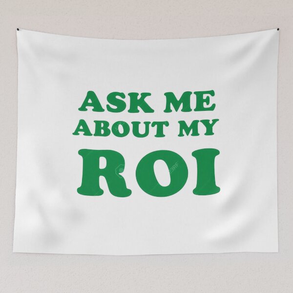 Item preview, Ask Me About My ROI: Bold Business Humor Design | designed and sold by JOY STORE 45.