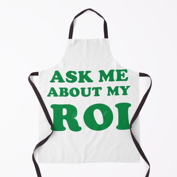 Item preview, Ask Me About My ROI: Bold Business Humor Design | designed and sold by JOY STORE 45.