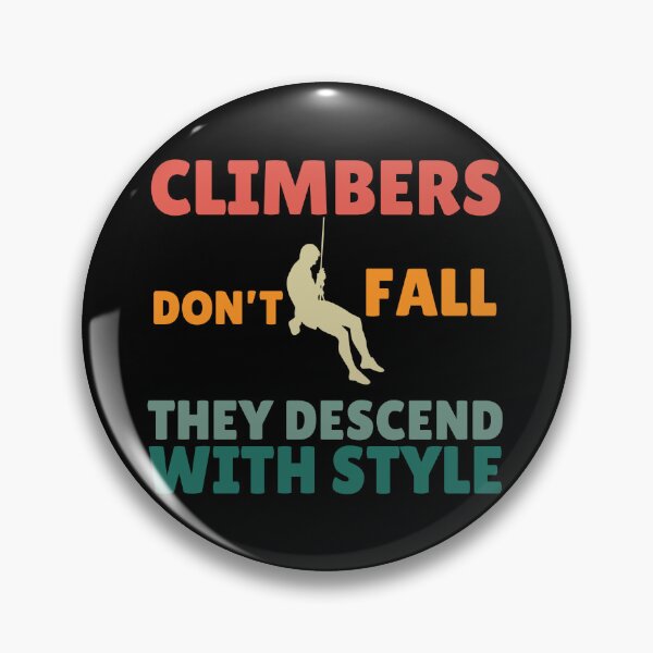 Item preview, Climbers Don't Fall They Descend With Style designed and sold by Guess4best.
