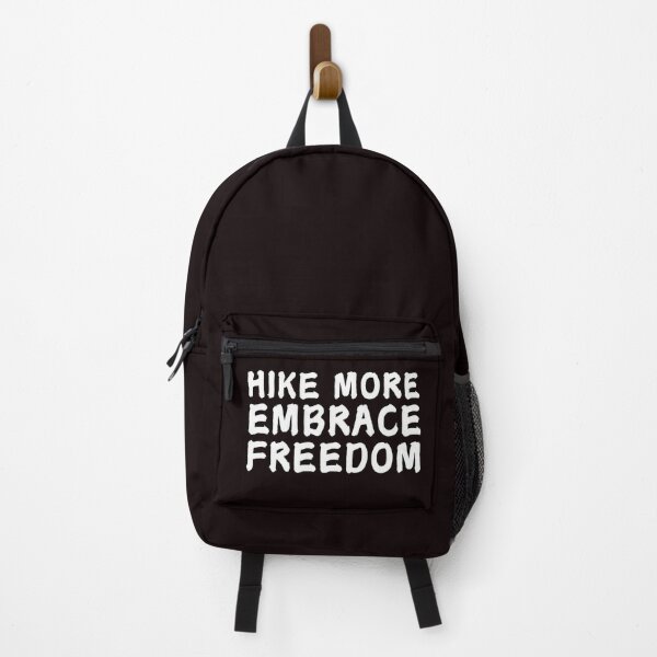 Item preview, Hike More Embrace Freedom - Hiking for Mental Health designed and sold by MSMPrintDesign.