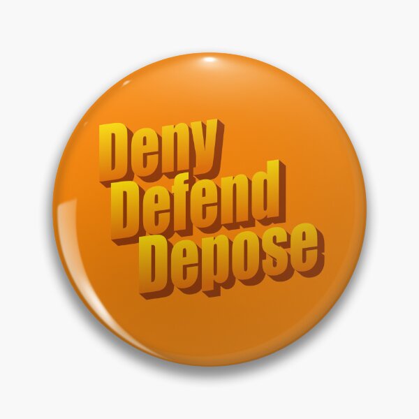 Item preview, Deny, Defend, Depose designed and sold by Neo-Artemis.