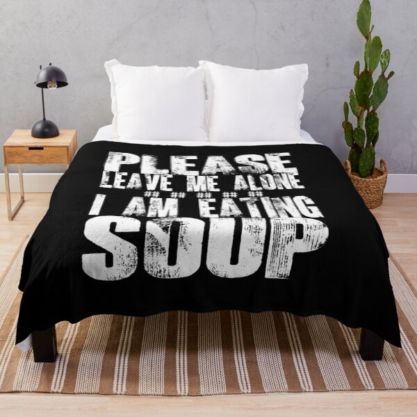 Item preview, Please Leave Me Alone I Am Eating Soup designed and sold by box-artshop.