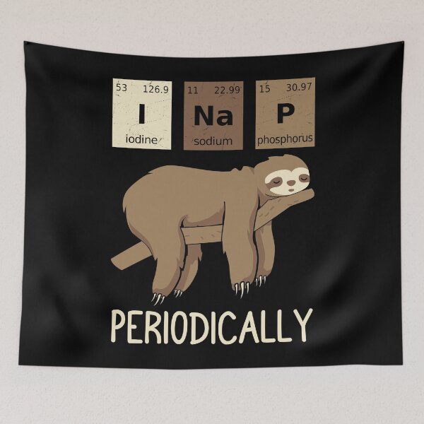 Item preview, I Nap Periodically Lazy Sloth Funny Chemistry designed and sold by PrintCrafting.