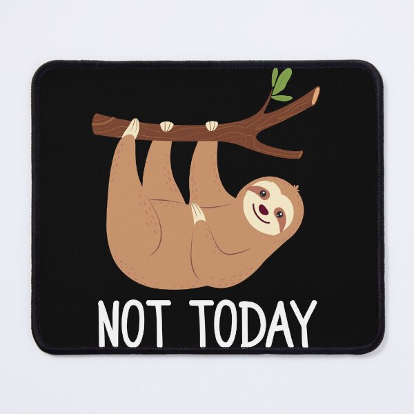 Item preview, Not Today Funny Sloth Lover Lazy Animal designed and sold by PrintCrafting.