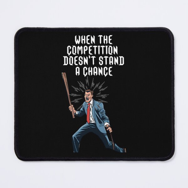 Item preview, When The Competition Doesn't Stand A Chance - Inspirational designed and sold by signshirtz.