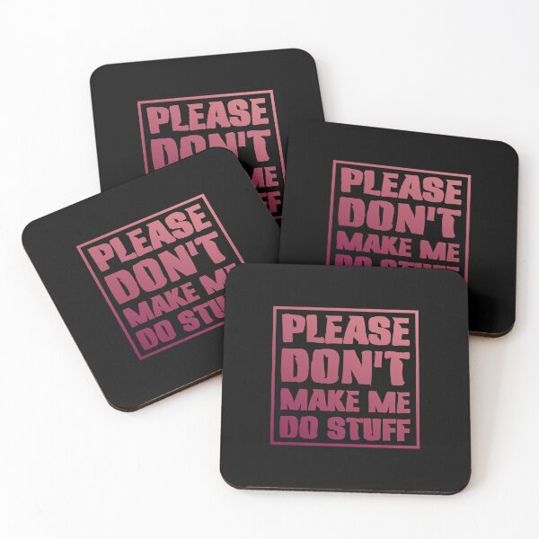 Item preview, Please Don't Make Me Do Stuff Lazy Sarcastic  designed and sold by Slassyat.