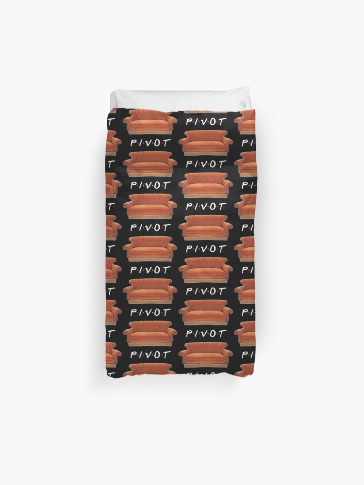 Friends Pivot Quote And Couch Duvet Cover By Magentasponge