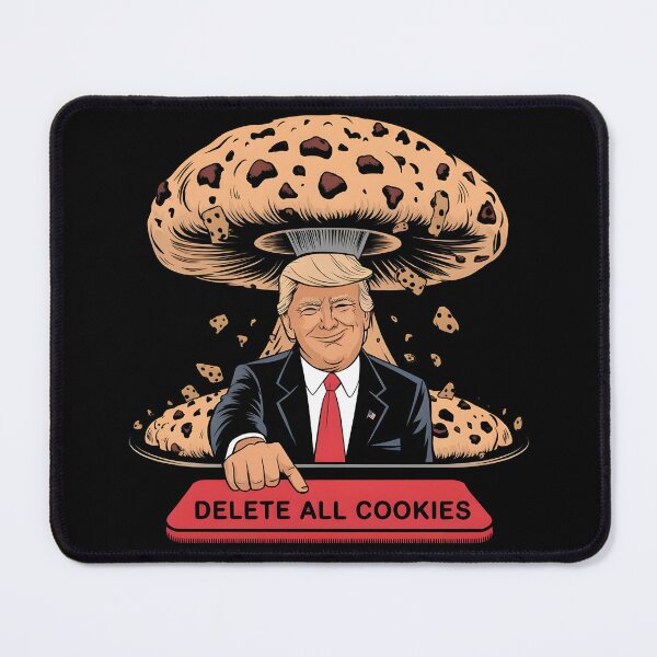 Item preview, Donald Trump deletes all cookies, funny gift, Delete Cookies designed and sold by IceBathDESIGNS.
