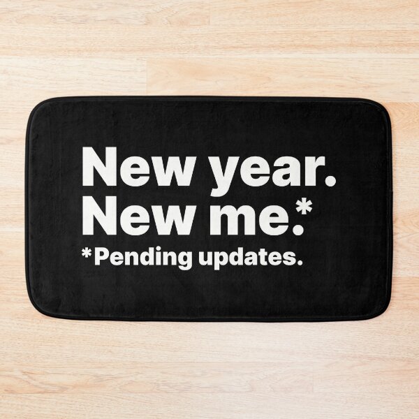 Item preview, New year, new me. Pending updates | White text designed and sold by ThingsOnTees.