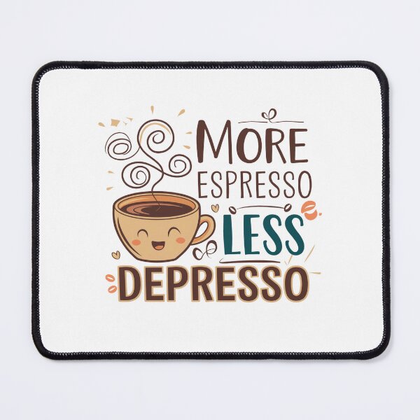 Item preview, More espresso less depresso designed and sold by Mateusz Majcherek.