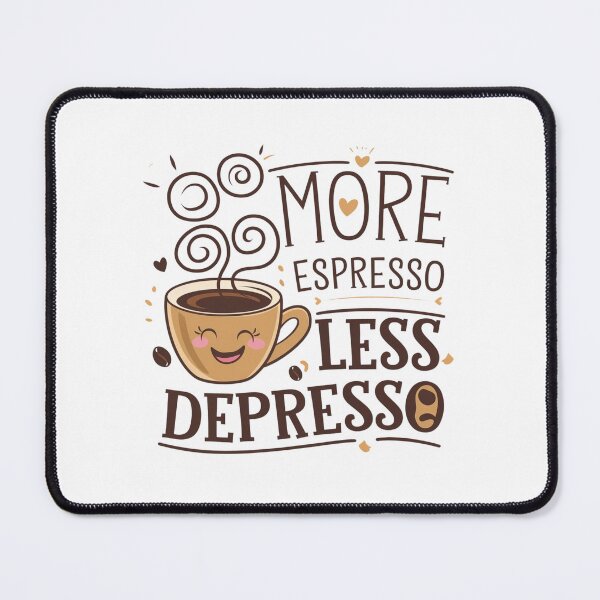 Item preview, More espresso less depresso designed and sold by Mateusz Majcherek.