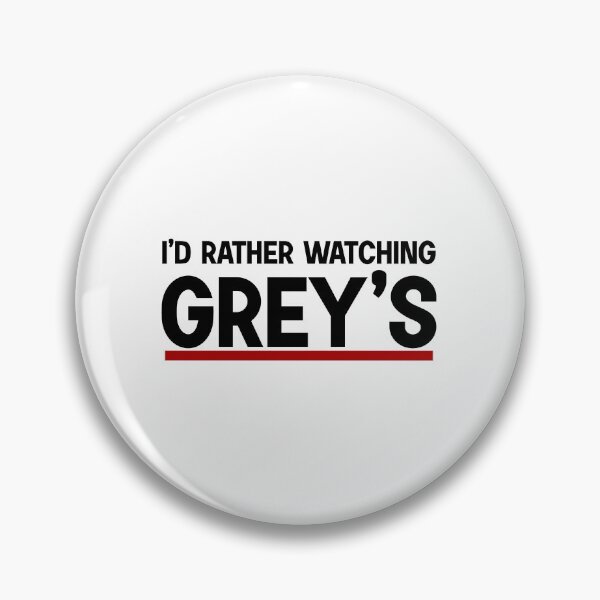 Item preview, rather be watching grey's designed and sold by designing01Ar3.