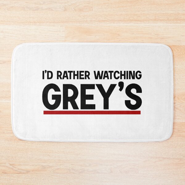 Item preview, rather be watching grey's designed and sold by designing01Ar3.
