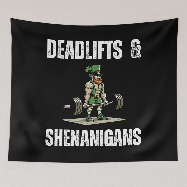 Item preview, Deadlifts and Shenanigans St. Patrick's Day Workout Gym designed and sold by snowry.