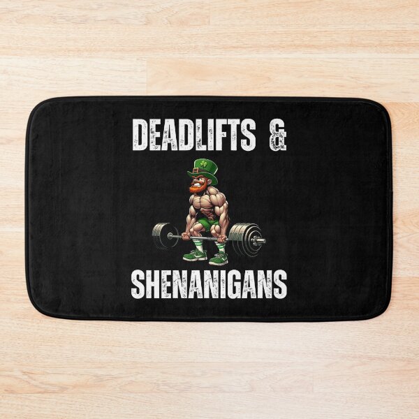 Item preview, Deadlifts and Shenanigans St. Patrick's Day Workout Gym designed and sold by snowry.