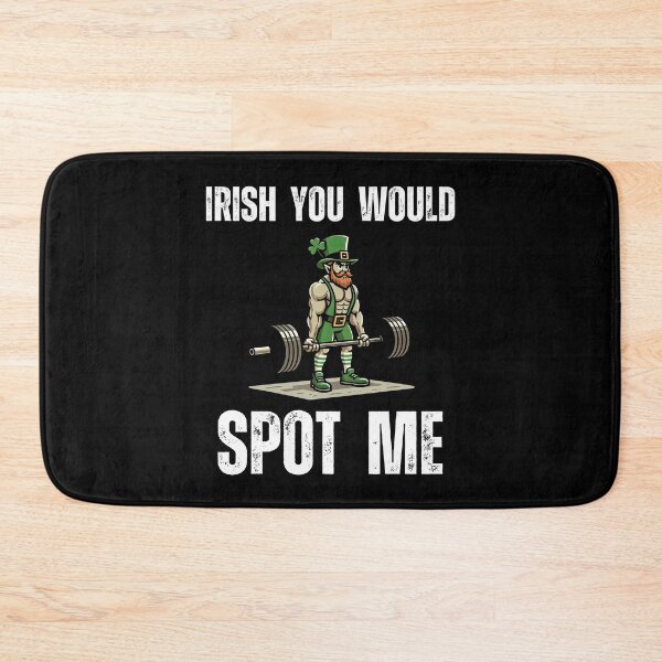 Item preview, Irish you would spot me St. Patrick's Day Workout Gym designed and sold by snowry.
