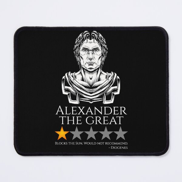 Item preview, Ancient Greek History - Diogenes - Alexander The Great Meme designed and sold by Styrman.