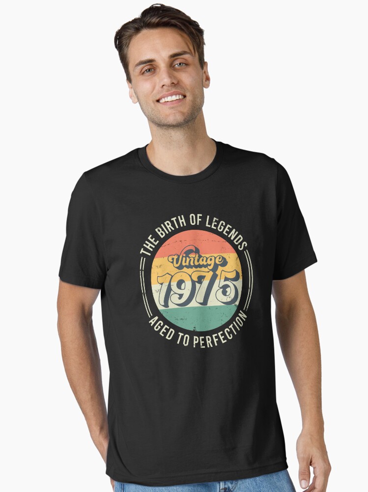 Vintage 1975, 50th Birthday The Birth Of Legends