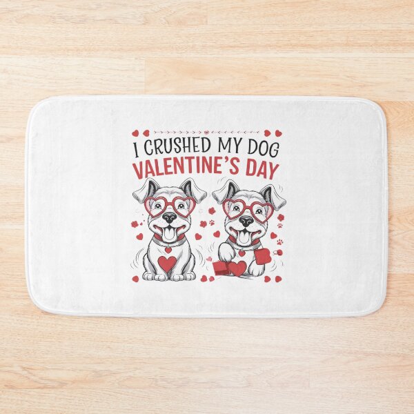 Item preview, i crushed my dog valentines day designed and sold by Mateusz Majcherek.