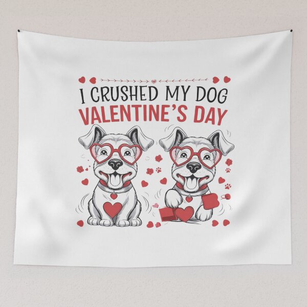 Item preview, i crushed my dog valentines day designed and sold by Mateusz Majcherek.