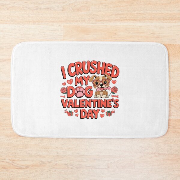 Item preview, i crushed my dog valentines day designed and sold by Mateusz Majcherek.