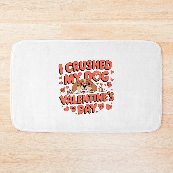 Item preview, i crushed my dog valentines day designed and sold by Mateusz Majcherek.