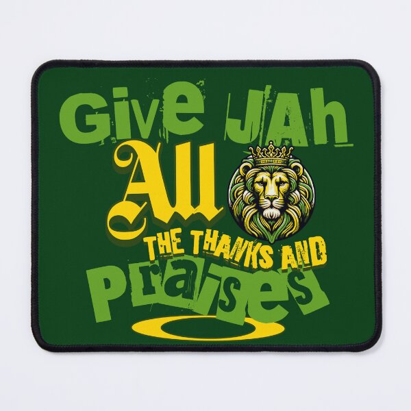 Item preview, Give Jah All The Thanks and Praises designed and sold by SavvyEarth.
