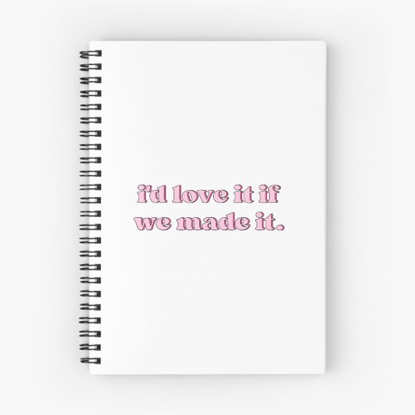 Item preview, I'd Love It If We Made It. designed and sold by designing01Ar3.