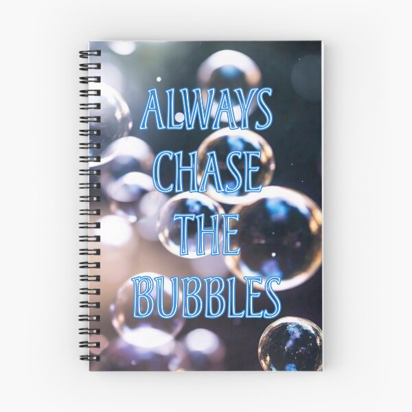 Item preview, Always Chase The Bubbles 3 designed and sold by Heartbreaker Creative.