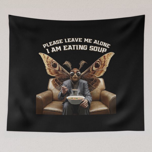 Item preview, Please Leave Me Alone I Am Eating Soup - Funny Mothman designed and sold by GRABAPSHOP.