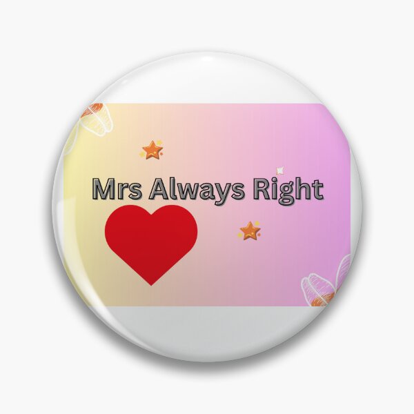 Item preview, Mrs Always Right designed and sold by KIMBEE-DESIGN.