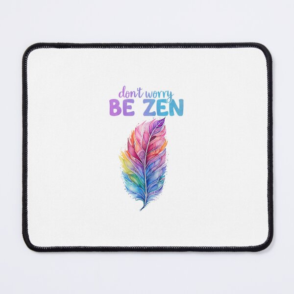 Item preview, Don’t Worry, Be Zen Feather designed and sold by Blissvortexshop.