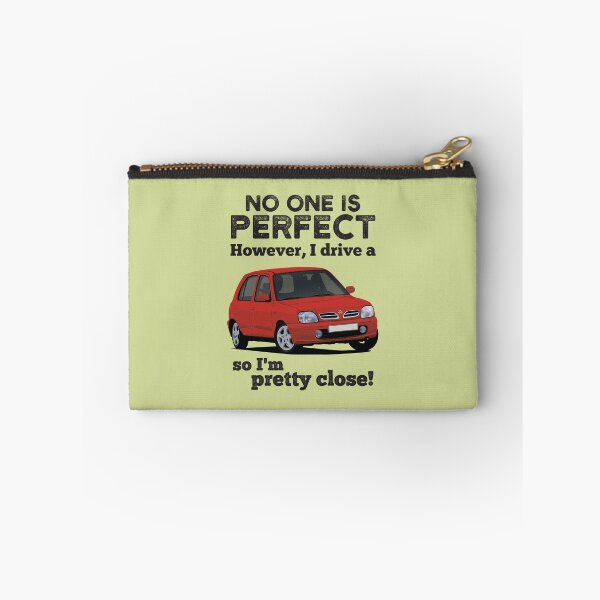 Item preview, No one is perfect. However I drive a Micra, so I'm pretty close. designed and sold by knappidesign.