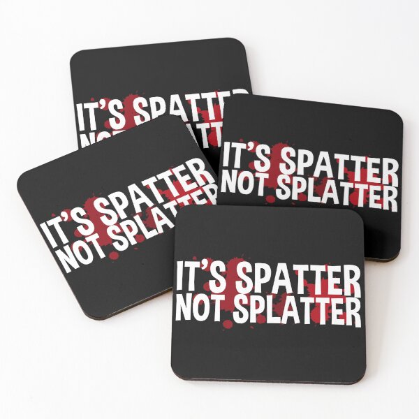 Item preview, It's Spatter – Funny Forensic Scientist and Forensic Science Gift designed and sold by ScienceCorner.
