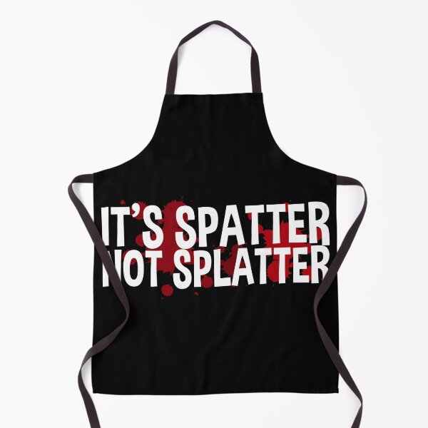 Item preview, It's Spatter – Funny Forensic Scientist and Forensic Science Gift designed and sold by ScienceCorner.