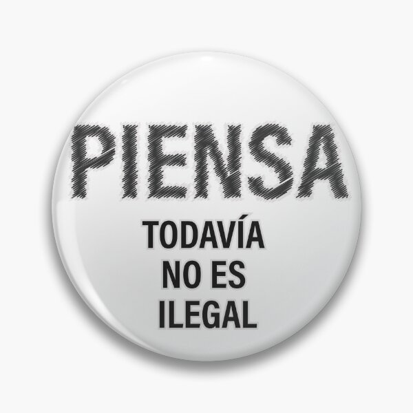 Item preview, "PIENSA TODAVÍA NO ES ILEGAL" Ed. 02 designed and sold by Tecno-Art-Land.