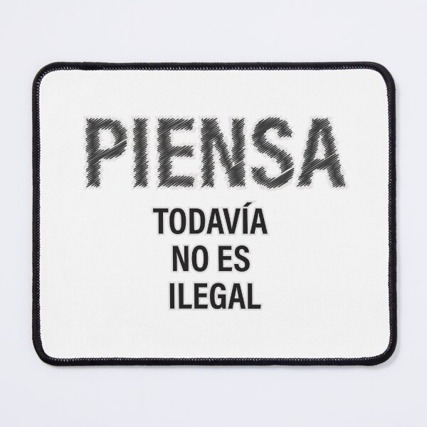 Item preview, "PIENSA TODAVÍA NO ES ILEGAL" Ed. 02 designed and sold by Tecno-Art-Land.