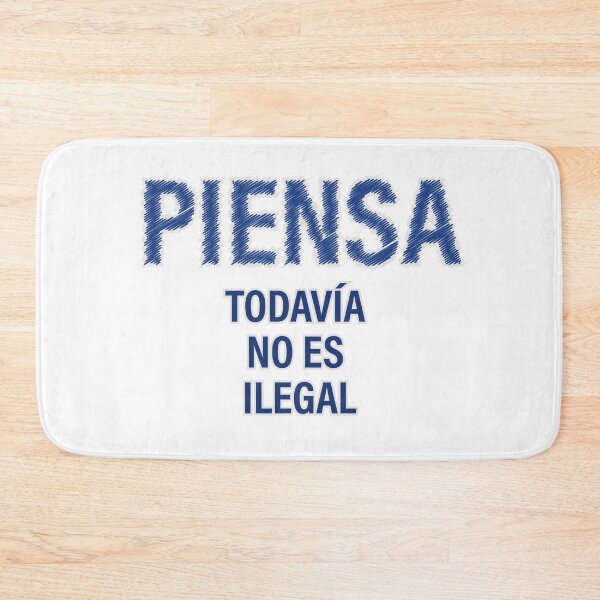 Item preview, "PIENSA TODAVÍA NO ES ILEGAL" Ed. 02 -azul designed and sold by Tecno-Art-Land.