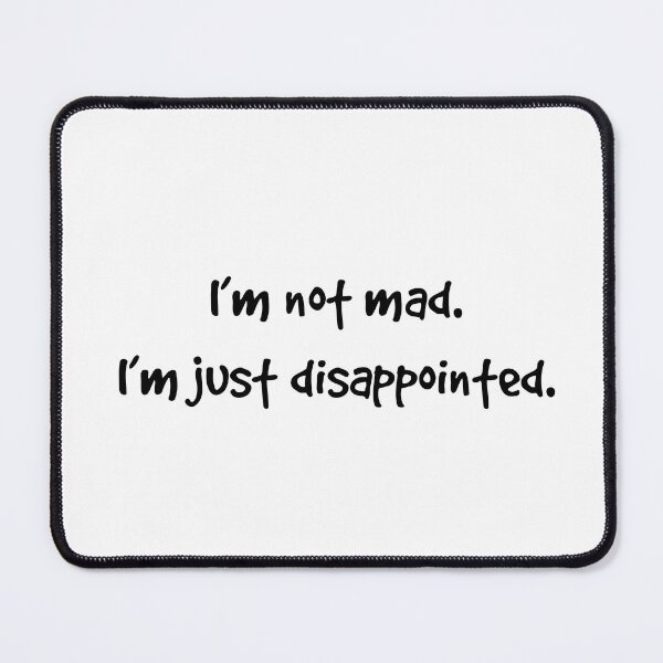 Item preview, Just disappointed  designed and sold by KJGHeadRowdy.