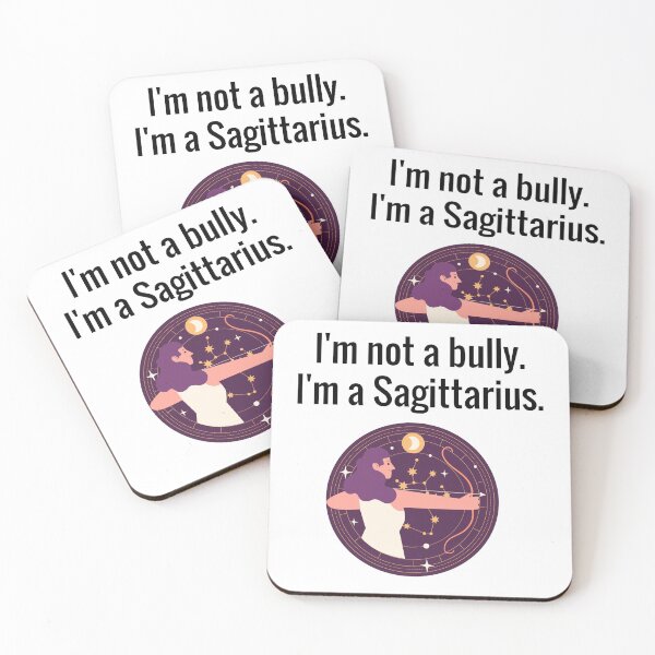 Item preview, I'm Not a Bully. I'm a Sagittarius. #2 designed and sold by Stoopiditees by The Golden Age of Stoopid.
