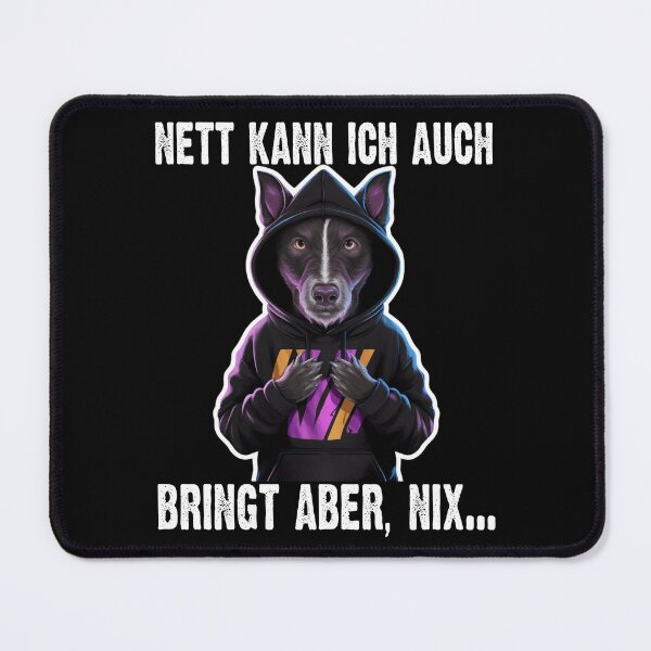 Item preview, Nett Kann Ich Auch Bringt Aber , Nix  - Cooles Hund  - Lustiges Zitat  designed and sold by Smix Pixels.