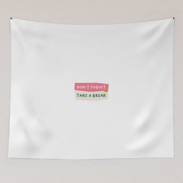 Item preview, Don't forget to take a break designed and sold by printa-girl.